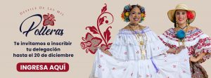 Ya están abiertas las inscripciones para el Desfile de las Mil Polleras 2026